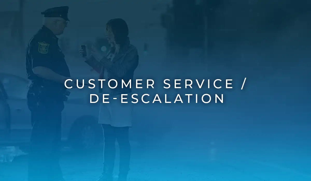 Customer Service / De-escalation Training