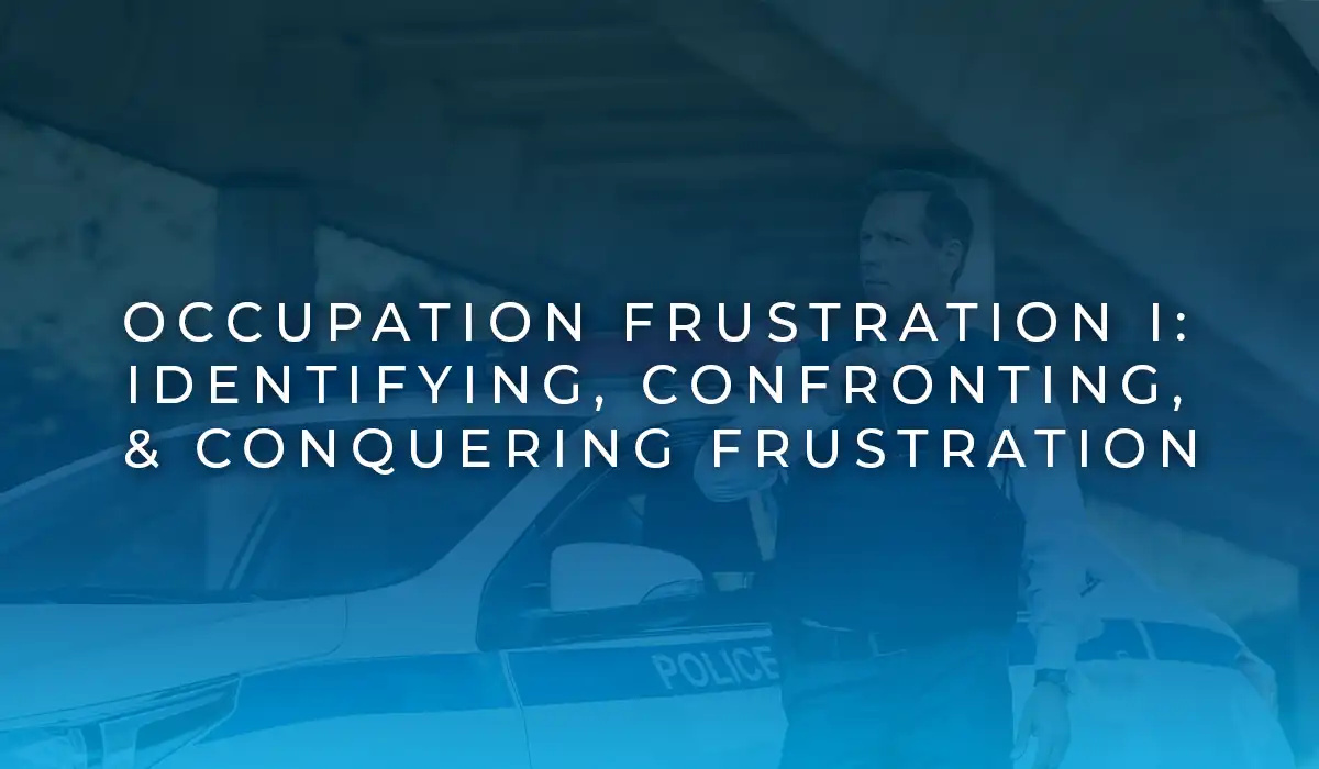 Occupation Frustration I: Identifying, Confronting, and Conquering Frustration